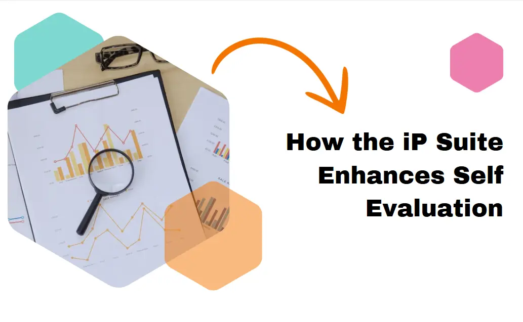 How the iP Suite Enhances Self-Evaluation Thumbnail