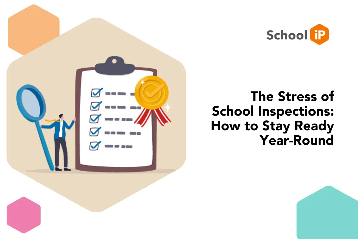 The Stress of School Inspections: How to Stay Ready Year-Round Thumbnail