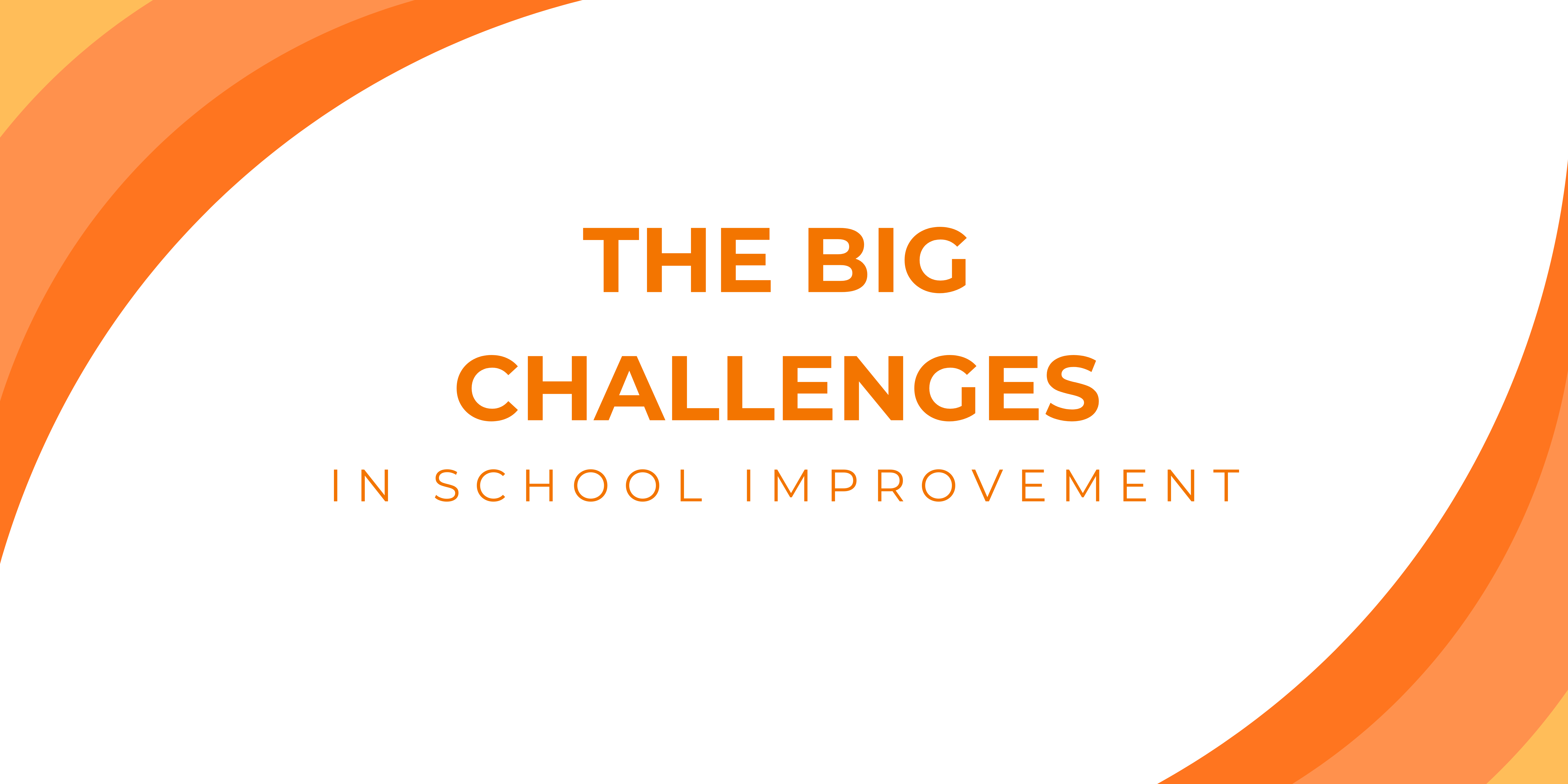 The Big Challenges in School Improvement - Solved! Thumbnail