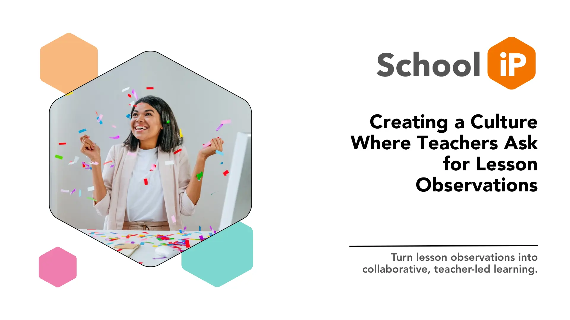 Creating a Culture Where Teachers Ask for Lesson Observations Thumbnail